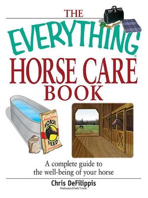 cover image of The Everything Horse Care Book